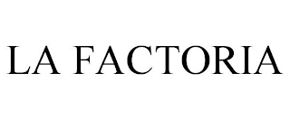 LA FACTORIA