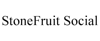 STONEFRUIT SOCIAL