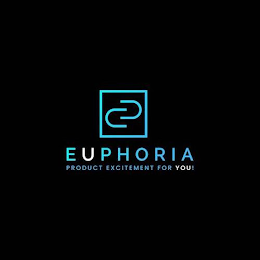 UU EUPHORIA PRODUCT EXCITEMENT FOR YOU!