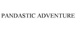 PANDASTIC ADVENTURE