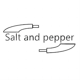 SALT AND PEPPER