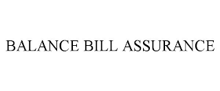 BALANCE BILL ASSURANCE