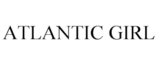 ATLANTIC GIRL