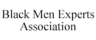 BLACK MEN EXPERTS ASSOCIATION