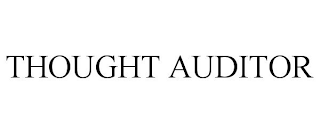 THOUGHT AUDITOR