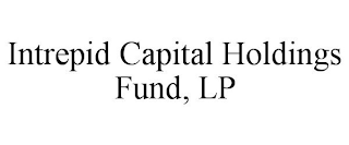 INTREPID CAPITAL HOLDINGS FUND, LP