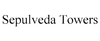 SEPULVEDA TOWERS