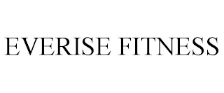 EVERISE FITNESS