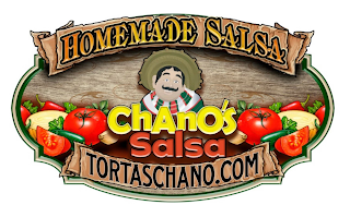 HOMEMADE SALSA CHANO'S SALSA TORTASCHANO.COM