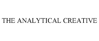 THE ANALYTICAL CREATIVE