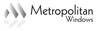 M METROPOLITAN WINDOWS