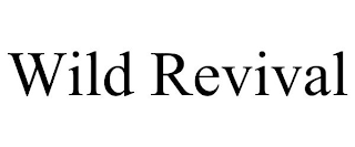 WILD REVIVAL