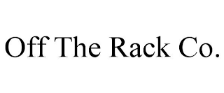 OFF THE RACK CO.