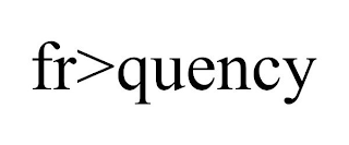 FR>QUENCY