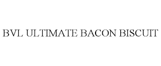 BVL ULTIMATE BACON BISCUIT