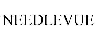 NEEDLEVUE