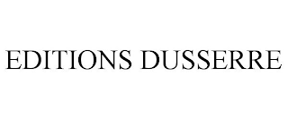 EDITIONS DUSSERRE