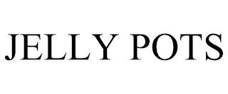 JELLY POTS