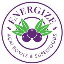 ENERGIZE ACAI BOWLS & SUPERFOODS