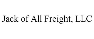 JACK OF ALL FREIGHT, LLC