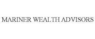 MARINER WEALTH ADVISORS