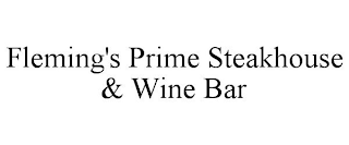 FLEMING'S PRIME STEAKHOUSE & WINE BAR