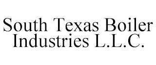 SOUTH TEXAS BOILER INDUSTRIES L.L.C.
