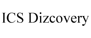 ICS DIZCOVERY