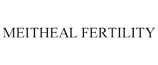 MEITHEAL FERTILITY