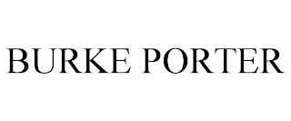 BURKE PORTER