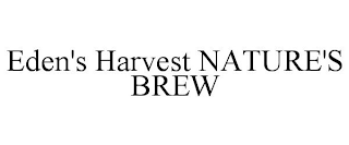 EDEN'S HARVEST NATURE'S BREW