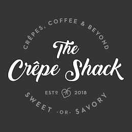 THE CRÊPE SHACK CREPES, COFFEE & BEYOND ESTD 2018 SWEET -OR- SAVORY