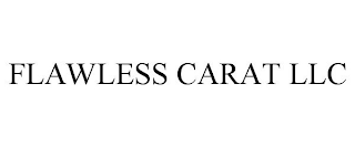 FLAWLESS CARAT LLC