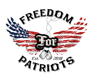 FREEDOM FOR PATRIOTS EST. 2018