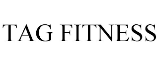 TAG FITNESS