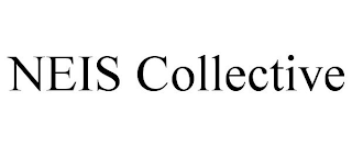 NEIS COLLECTIVE