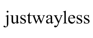 JUSTWAYLESS