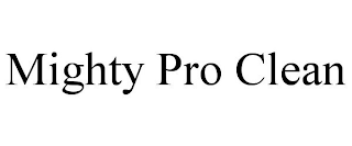 MIGHTY PRO CLEAN