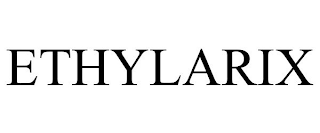 ETHYLARIX