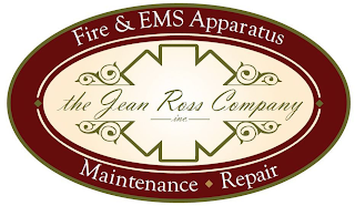 THE JEAN ROSS COMPANY INC. FIRE & EMS APPARATUS MAINTENANCE REPAIR