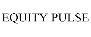 EQUITY PULSE