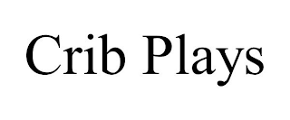 CRIB PLAYS