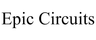 EPIC CIRCUITS