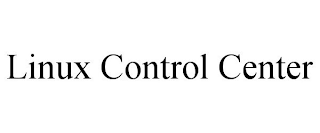 LINUX CONTROL CENTER