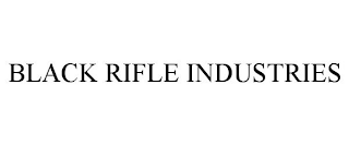 BLACK RIFLE INDUSTRIES