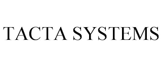 TACTA SYSTEMS