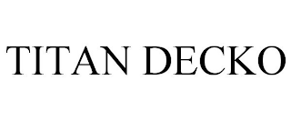 TITAN DECKO