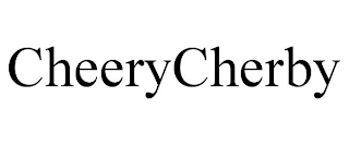 CHEERYCHERBY