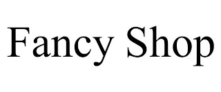 FANCY SHOP
