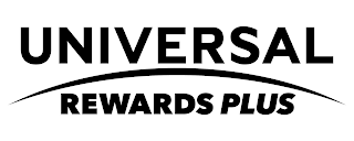 UNIVERSAL REWARDS PLUS